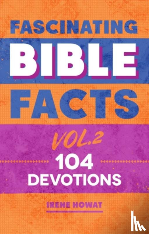 Howat, Irene - Fascinating Bible Facts Vol. 2