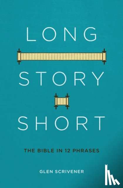 Scrivener, Glen - Long Story Short