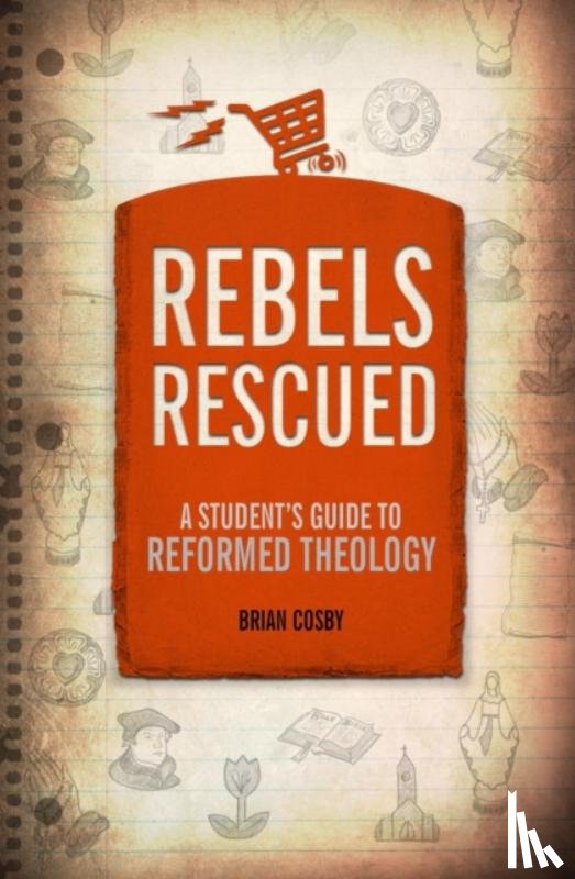 Cosby, Brian H. - Rebels Rescued