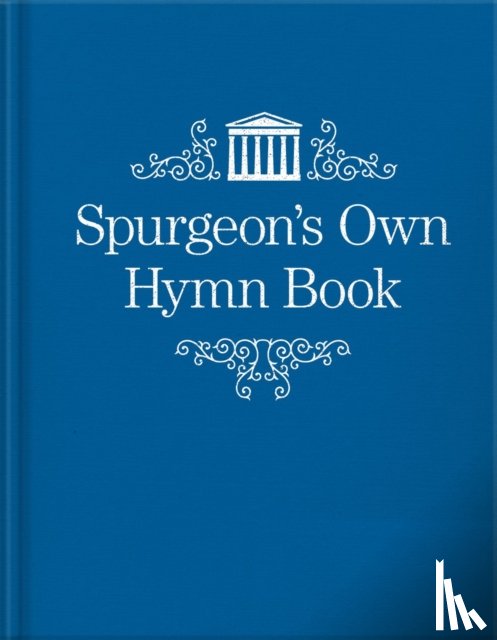 NULL, NULL NULL - Spurgeon's Own Hymn Book