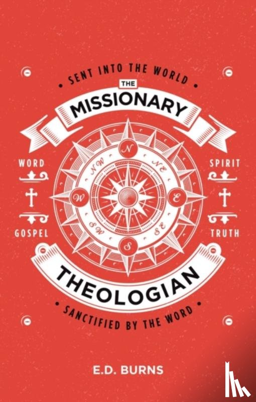 Burns, E. D. - The Missionary-Theologian