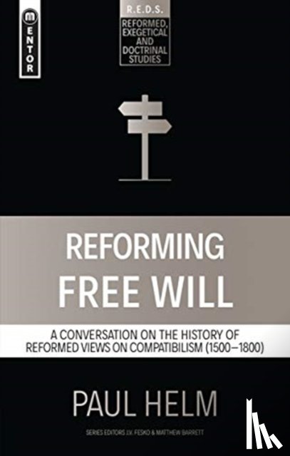 Helm, Paul - Reforming Free Will