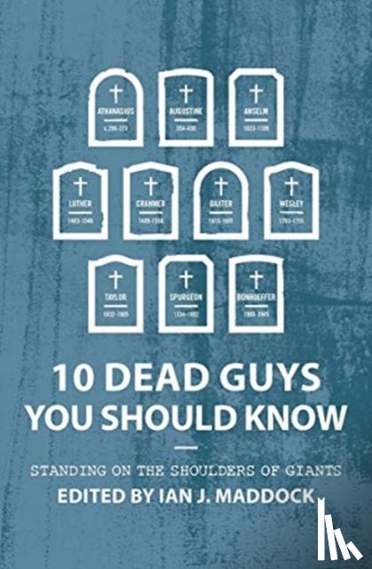Maddock, Ian - 10 Dead Guys You Should Know