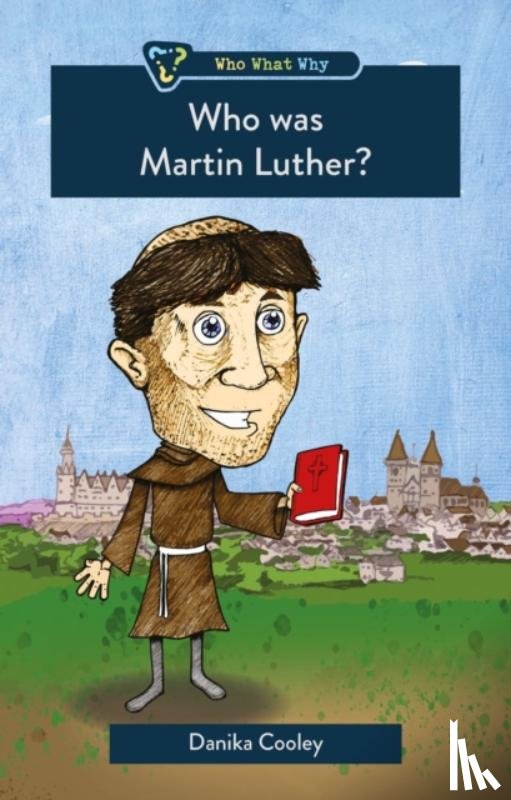 Cooley, Danika - Who was Martin Luther?