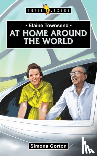 Gorton, Simona - Elaine Townsend: At Home Around the World