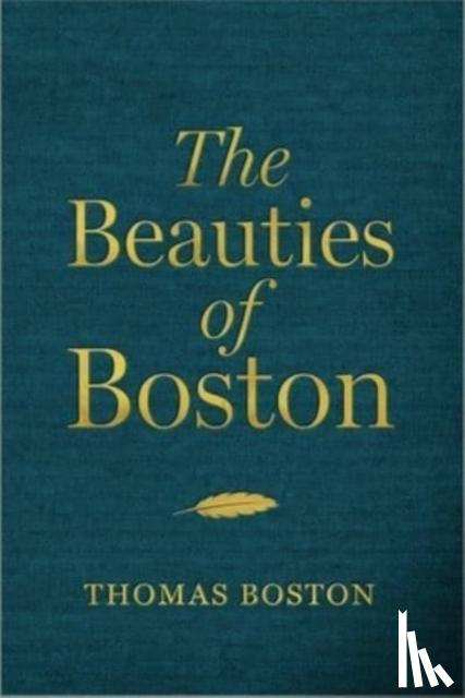 Boston, Thomas - The Beauties of Boston