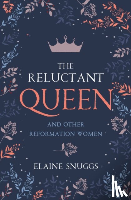 Snuggs, Elaine - The Reluctant Queen