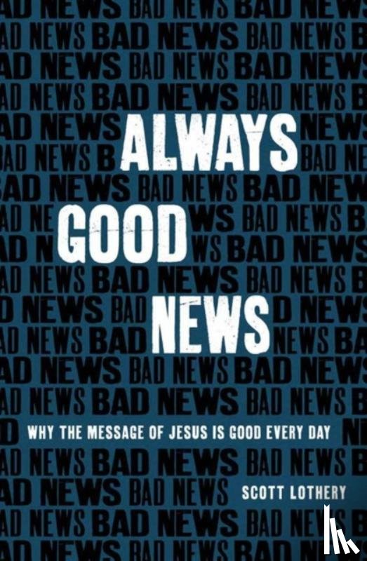 Lothery, Scott - Always Good News