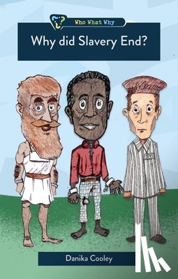 Cooley, Danika - Why Did Slavery End?