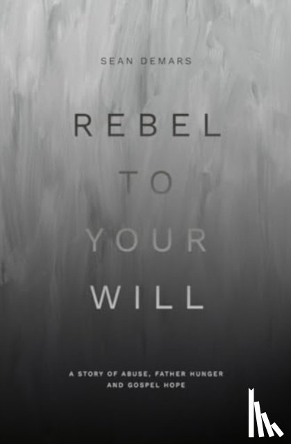 Demars, Sean - Rebel to Your Will