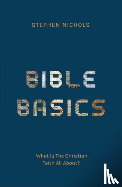 Nichols, Stephen J. - Bible Basics