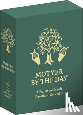 Motyer, Alec - Motyer by the Day: A Psalms and Isaiah Devotional Collection
