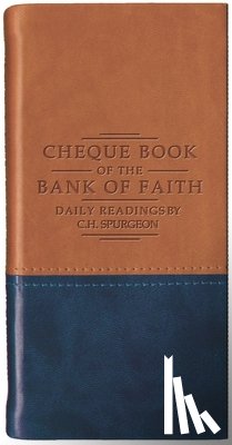 Spurgeon, Charles Haddon - Chequebook of the Bank of Faith - Tan/Blue: Daily Readings by C. H. Spurgeon