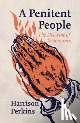 Perkins, Harrison - A Penitent People