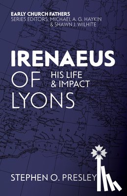 Presley, Stephen O. - Irenaeus of Lyons