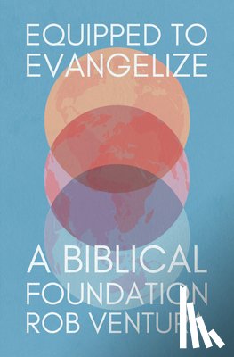 Ventura, Rob - Equipped to Evangelize