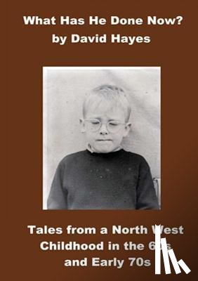 Hayes, David - What has He Done Now?