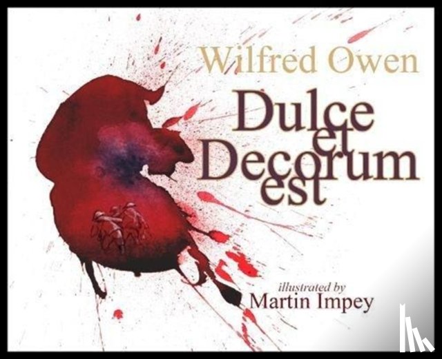 Owen, Wilfred - Dulce et Decorum est