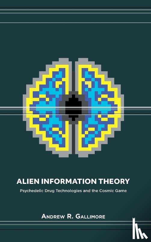 Gallimore, Andrew R - Alien Information Theory