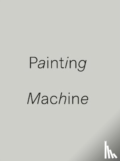 Bar-Gil, Eran, Clinton, Paul, Kingston, Angela, Seymour, Harry - Painting Machine