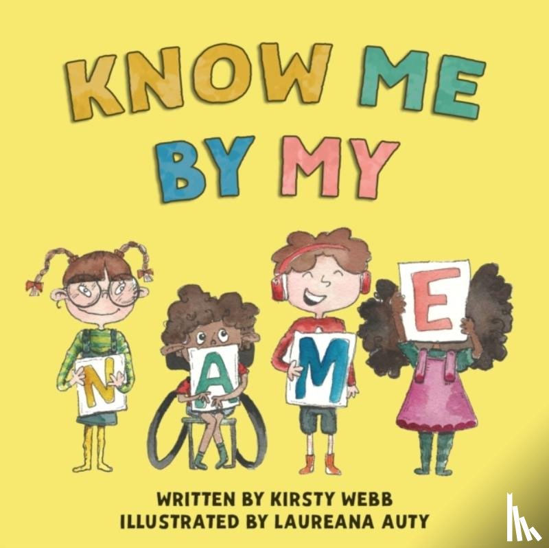 Webb, Kirsty, Webb, Kirsty Olivia - Know Me By My Name