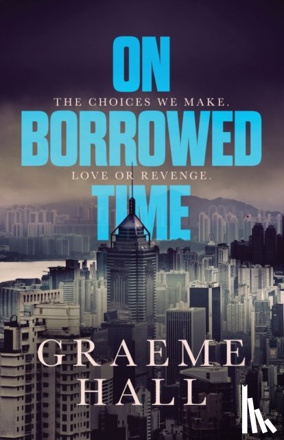 Hall, Graeme - On Borrowed Time