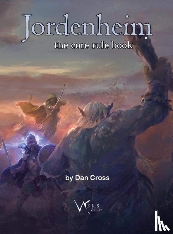 Cross, Dan - Jordenheim RPG - Core Rule Book
