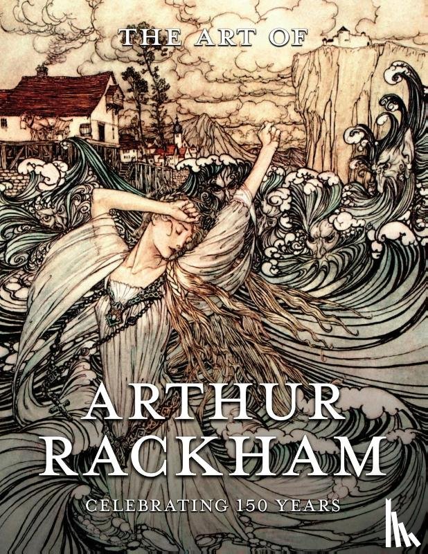  - The Art of Arthur Rackham
