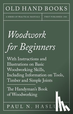 Hasluck, Paul N - Woodwork for Beginners