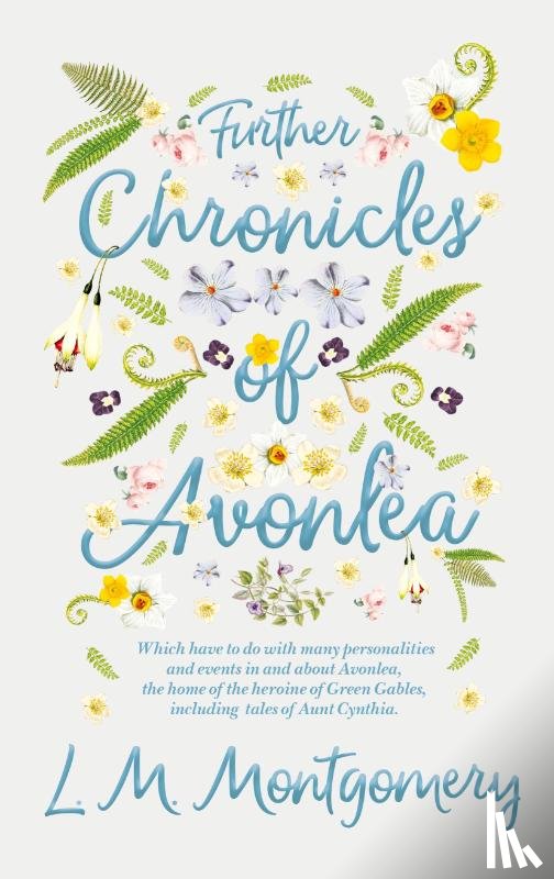 Montgomery, L M - Further Chronicles of Avonlea