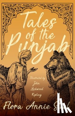 Steel, Flora Annie - Tales of the Punjab - Illustrated by John Lockwood Kipling