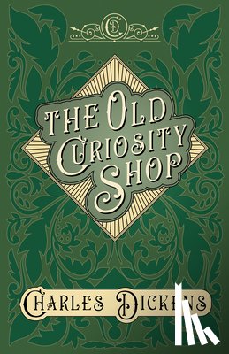 Dickens, Charles, Chesterton, G K - The Old Curiosity Shop