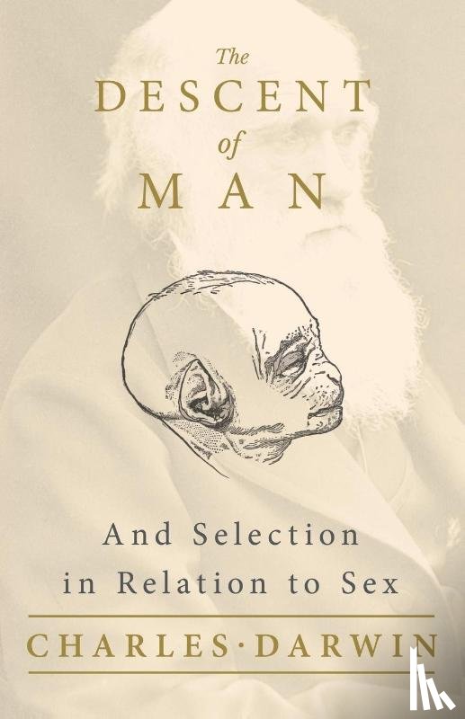 Darwin, Charles - The Descent of Man - And Selection in Relation to Sex