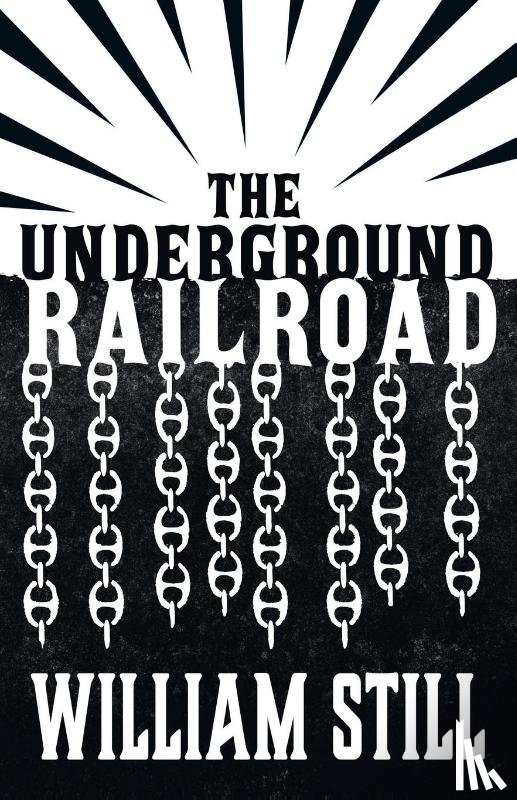 Still, William - The Underground Railroad