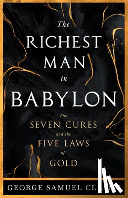 Clason, George Samuel - RICHEST MAN IN BABYLON - THE 7