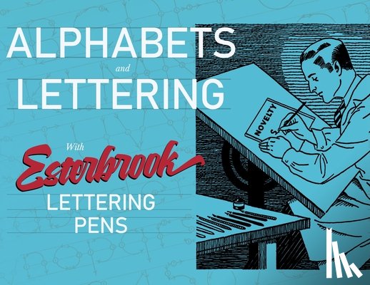 Esterbrook Pen Company - Alphabets and Lettering - A Guide to Vintage Typography Design