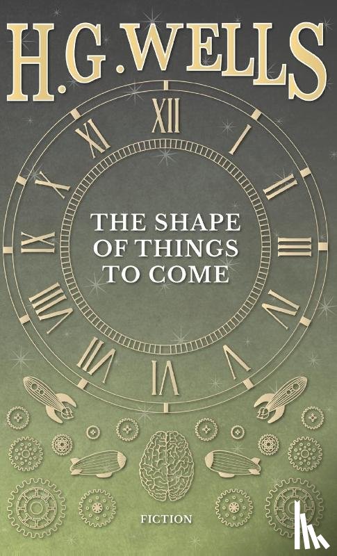 Wells, H G - The Shape of Things to Come