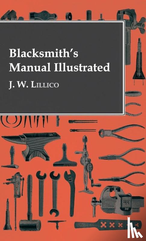 Lillico, J W - Blacksmith's Manual Illustrated