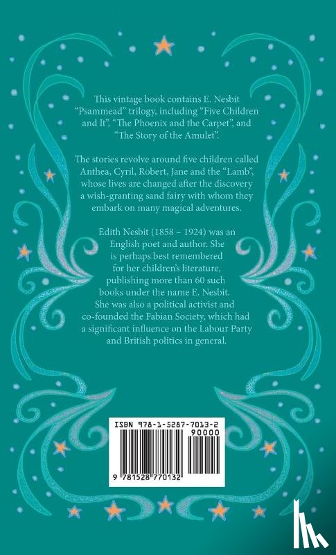 Nesbit, E - Five Children and It, The Phoenix and the Carpet, and The Story of the Amulet;The Psammead Series - Books 1 - 3
