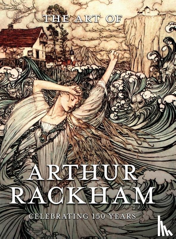  - The Art of Arthur Rackham