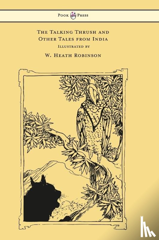 Rouse, W H D - The Talking Thrush and Other Tales from India - Illustrated by W. Heath Robinson