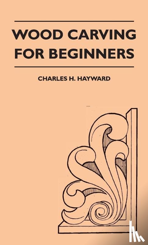 Hayward, Charles H - Wood Carving for Beginners