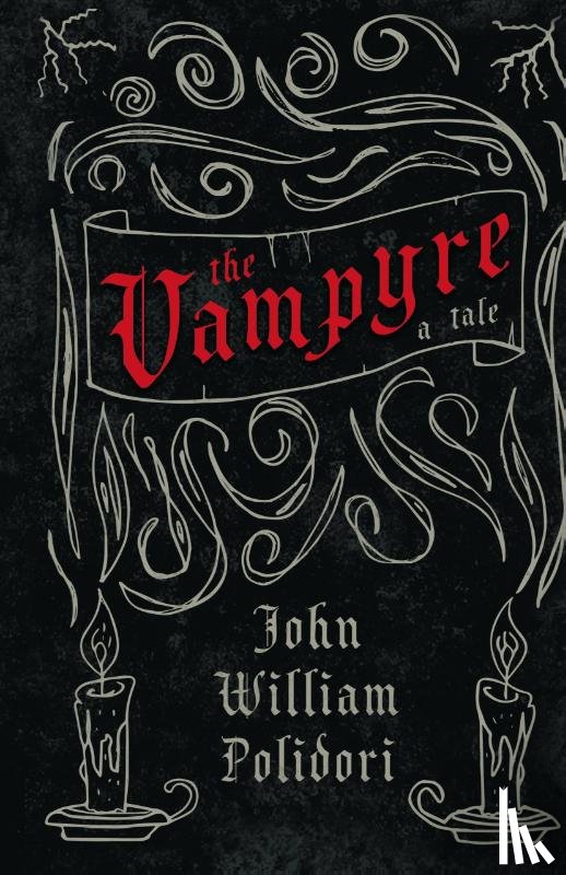 Polidori, John William - Vampyre - A Tale (Fantasy and Horror Classics)