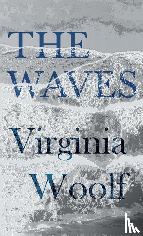 Woolf, Virginia - The Waves