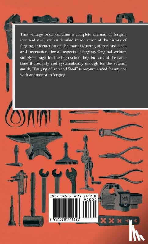 Richards, William Allyn - Forging of Iron and Steel - A Text Book for the Use of Students in Colleges, Secondary Schools and the Shop