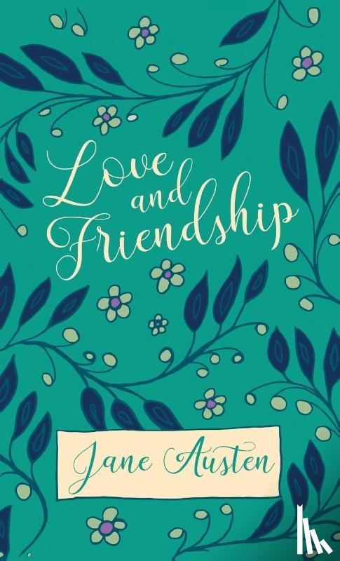 Austen, Jane - Love and Friendship