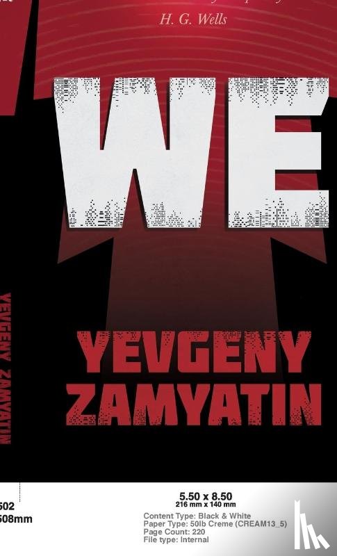 Zamyatin, Yevgeny, Wells, H G - We
