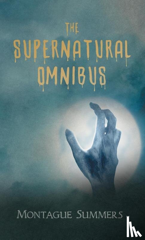 Summers, Montague - The Supernatural Omnibus