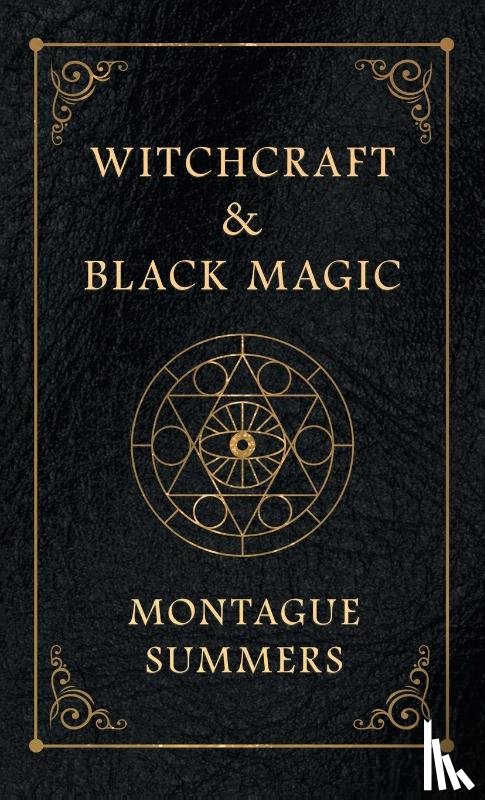 Summers, Montague - Witchcraft and Black Magic