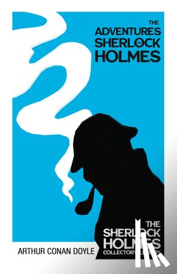 Doyle, Arthur Conan - The Adventures of Sherlock Holmes - The Sherlock Holmes Collector's Library;With Original Illustrations by Sidney Paget